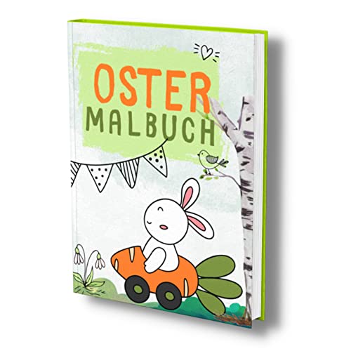 Ostermalbuch: Das supersüße Ostern Malbuch für Kinder. Tolles...