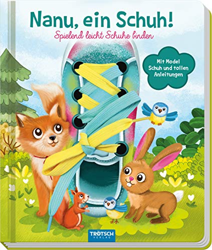 Trötsch Nanu, ein Schuh Schnürsenkelbuch: Übungsbuch Lernbuch...