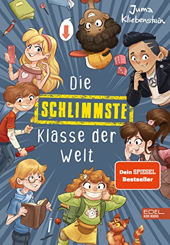 Die schlimmste Klasse der Welt (Band 1): Spritzig-freches...
