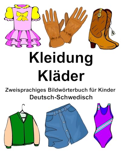 Deutsch-Schwedisch Kleidung/Kläder Zweisprachiges...