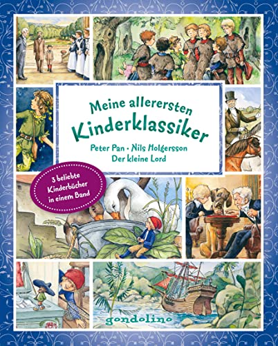 Meine allerersten Kinderklassiker: Peter Pan/Nils Holgersson/Der...